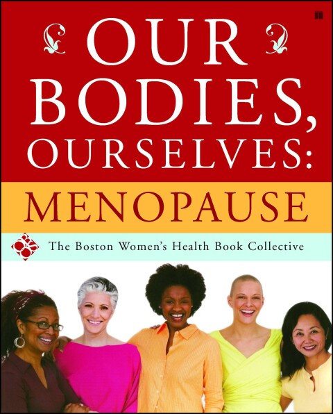 Our Bodies, Ourselves: Menopause - FULL INSTANT DOWNLOAD | PDF DOCX EPUB