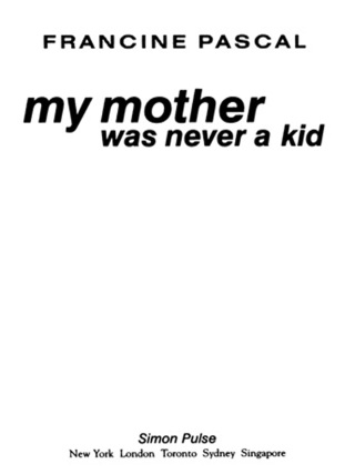 Cover image: My Mother Was Never A Kid 9780553409642.0
