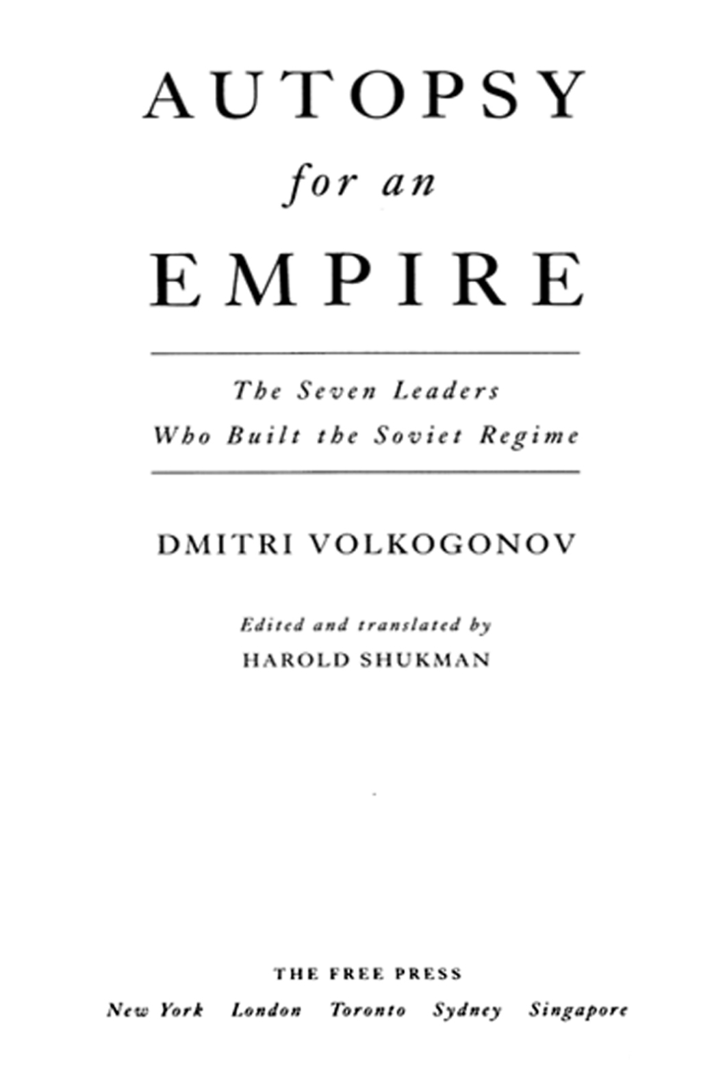Autopsy For An Empire The Seven Leaders Who Built the Soviet Regime