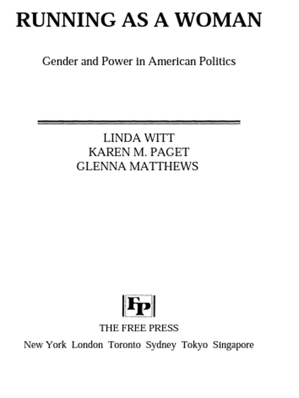 Running as a Woman Gender and Power in American Politics