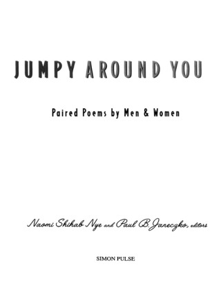 Cover image: I Feel a Little Jumpy Around You 9780689813412