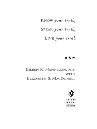 Cover image: Know Your Truth, Speak Your Truth, Live Your Truth 9781885223340