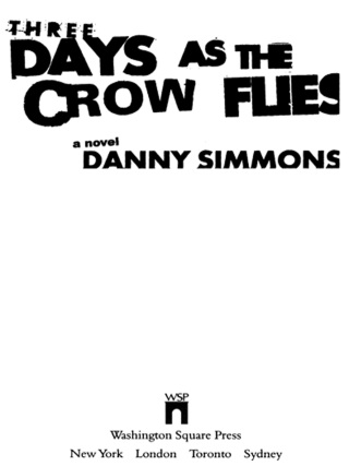 Cover image: Three Days As the Crow Flies 9780743466417
