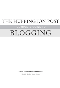 Cover image: The Huffington Post Complete Guide to Blogging 9781439105009