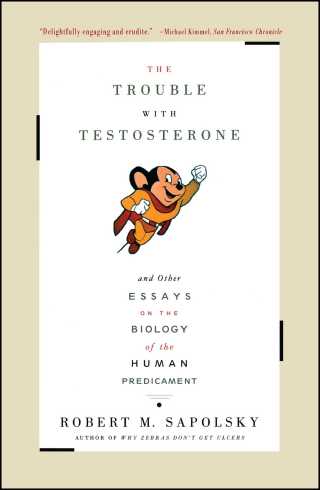 Cover image: The Trouble With Testosterone 9780684838915