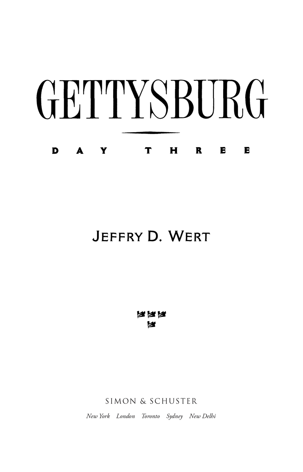 Gettysburg  Day Three eBook