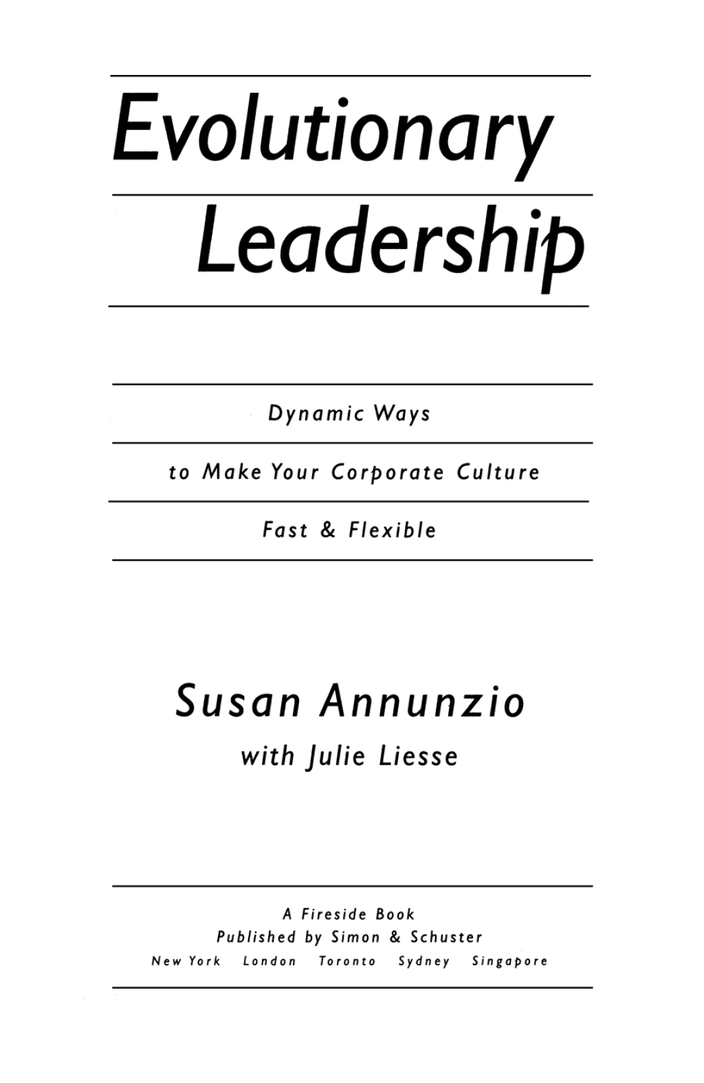 Evolutionary Leadership Dynamic Ways to Make Your Corporate Culture Fast a
