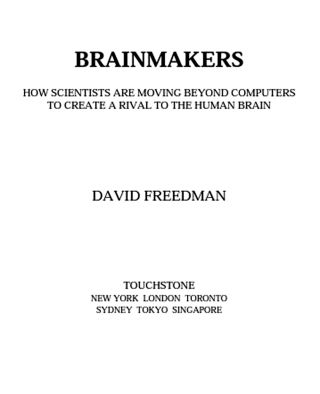Cover image: Brainmakers: How Scientists Moving Beyond Computers Create Rival to Humn Brain 9780671510558