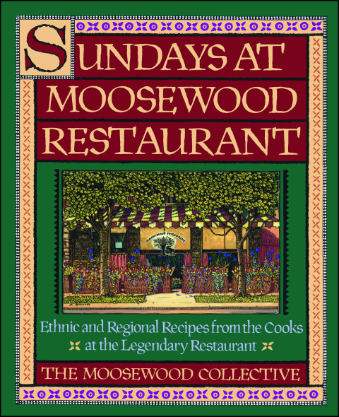 Sundays at Moosewood Restaurant: Ethnic and Regional Recipes from the Cooks at the - FULL INSTANT DOWNLOAD | PDF DOCX EPUB