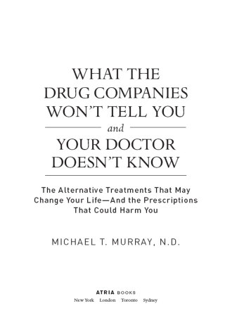 Cover image: What the Drug Companies Won't Tell You and Your Doctor Doesn't Know 9781416549390