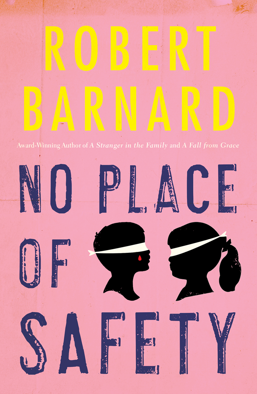 No Place of Safety A CRIME NOVEL