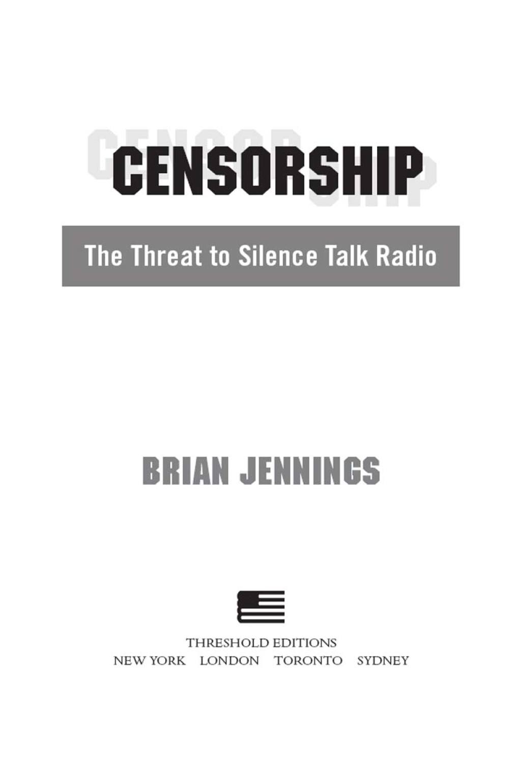 Censorship The Threat to Silence Talk Radio