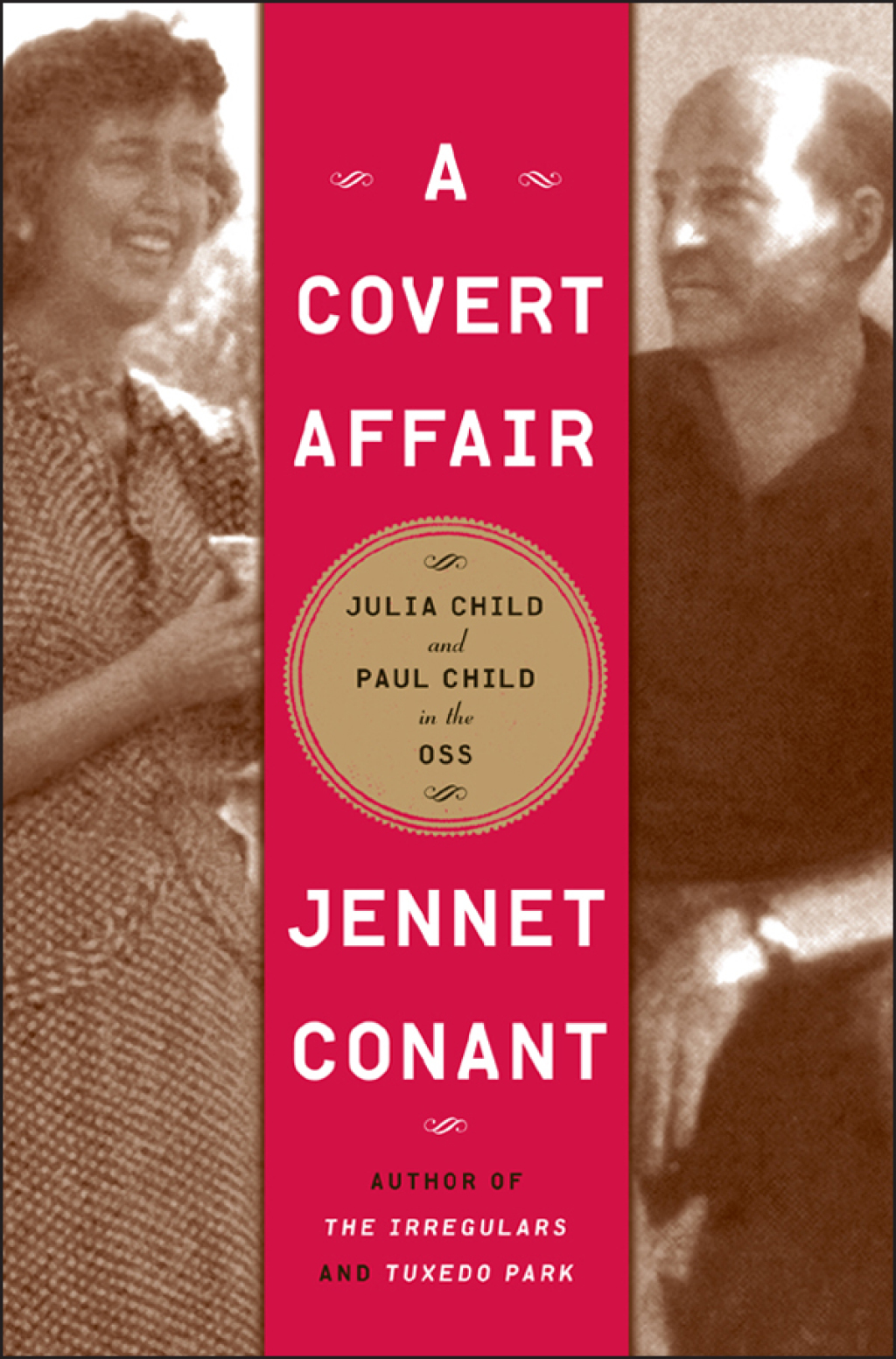 A Covert Affair Julia Child and Paul Child in the OSS