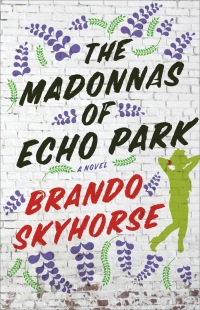 Cover image: The Madonnas of Echo Park 9781439170847