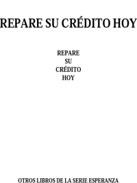 Cover image: Repare su crédito ahora (How to Fix Your Credit) 9780743288064