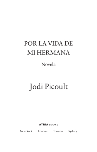 Cover image: Por la vida de mi hermana (My Sister's Keeper) 9781416576402