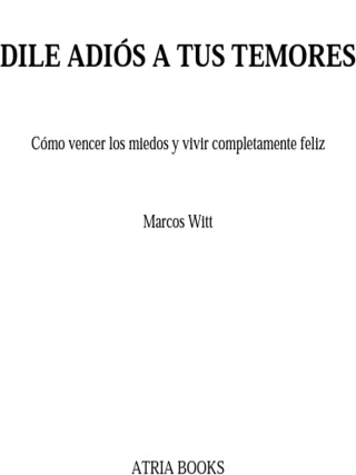 Cover image: Dile adiós a tus temores (How to Overcome Fear) 9780743290876