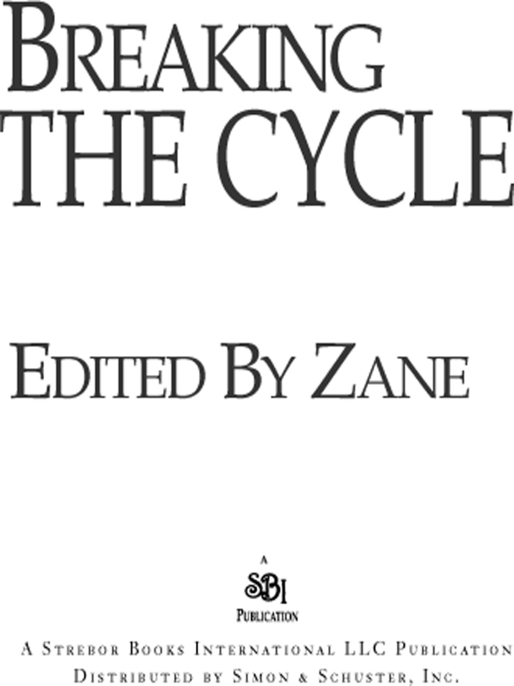 Breaking the Cycle