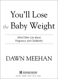 Cover image: You'll Lose the Baby Weight 9781439183809