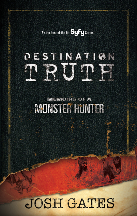 Destination Truth: Memoirs of a Monster Hunter - FULL INSTANT DOWNLOAD | PDF DOCX EPUB