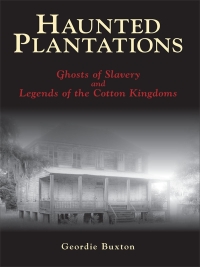 Cover image: Haunted Plantations 9780738525013