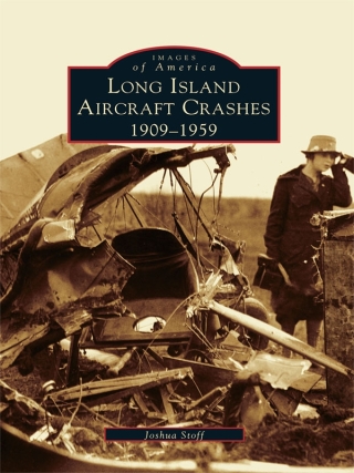 Cover image: Long Island Aircraft Crashes 9780738535166