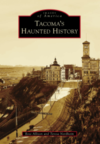 表紙画像: Tacoma's Haunted History 9781439647301