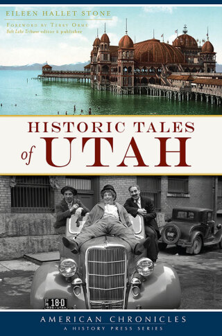 Cover image: Historic Tales of Utah 9781467135559
