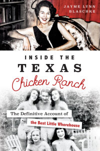 Titelbild: Inside the Texas Chicken Ranch 9781467135634