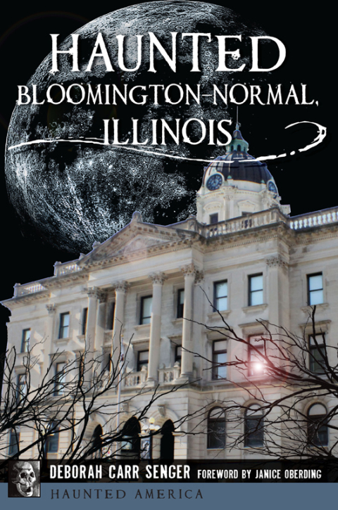 Haunted Bloomington-Normal, Illinois - FULL INSTANT DOWNLOAD | PDF DOCX EPUB
