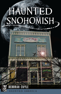 Cover image: Haunted Snohomish 9781467136976