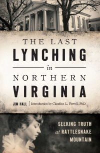 Cover image: The Last Lynching in Northern Virginia 9781467135658