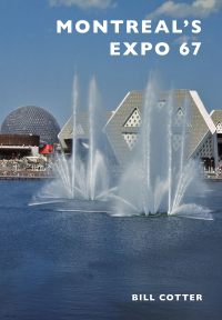 Cover image: Montreal's Expo 67 9781467116350
