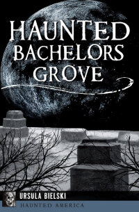 Imagen de portada: Haunted Bachelors Grove 9781439658239