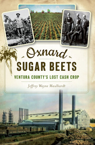Cover image: Oxnard Sugar Beets 9781467136792