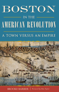 Cover image: Boston in the American Revolution 9781439658789