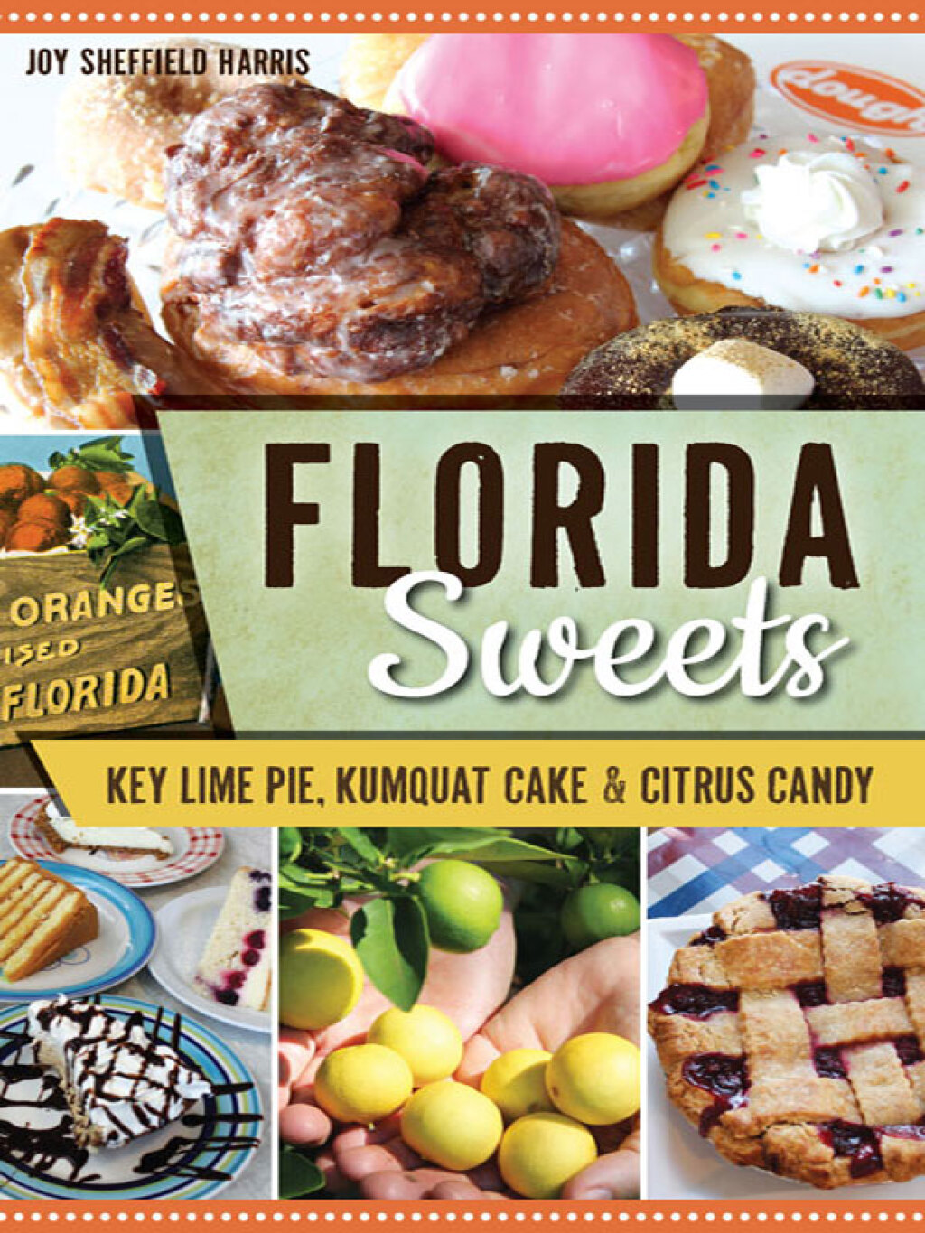 Florida Sweets Key Lime Pie, Kumquat Cake & Citrus Candy