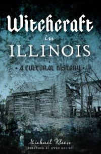 Omslagafbeelding: Witchcraft in Illinois 9781625858764