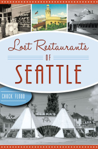 Omslagafbeelding: Lost Restaurants of Seattle 9781467137041