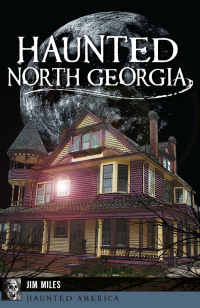 Imagen de portada: Haunted North Georgia 9781625859471