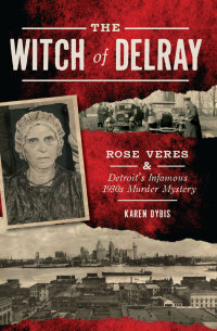 Cover image: The Witch of Delray 9781439663172