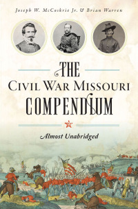 Cover image: The Civil War Missouri Compendium 9781625858450