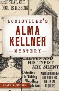 Omslagafbeelding: Louisville's Alma Kellner Mystery 9781467138161