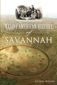 表紙画像: Native American History of Savannah 9781467138314