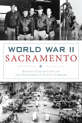 Cover image: World War II Sacramento 9781467138086
