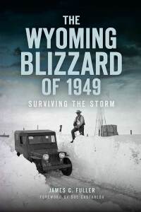 Omslagafbeelding: The Wyoming Blizzard of 1949 9781625859358