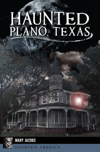 Immagine di copertina: Haunted Plano, Texas 9781467140386