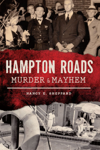 Imagen de portada: Hampton Roads Murder & Mayhem 9781467140423