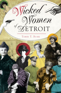 Cover image: Wicked Women of Detroit 9781467138451