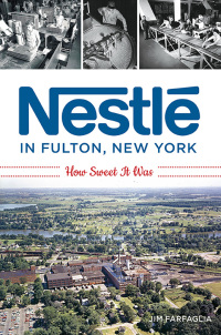 表紙画像: Nestlé in Fulton, New York 9781467141765